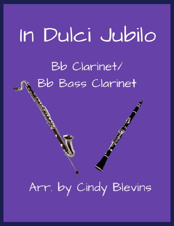 In Dulci Jubilo, Bb Clarinet and Bb Bass Clarinet Duet (arr. Cindy Blevins)