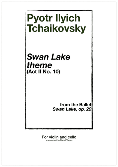 Swan Lake Theme, for violin and cello (arr. Daniel Vargas)