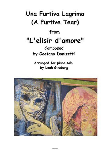 "Una Furtiva Lagrima" (A Furtive Tear) from "L'elisir d'amore" by Gaetano Donizetti (arr. Leah Ginzburg)