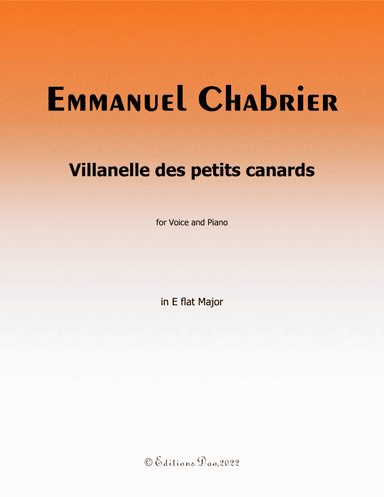 Villanelle des petits canards, by Chabrier, in E flat Major (arr. Editions Dao)