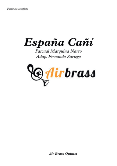 España Cañí - Spanish March (arr. Fernando Sariego, Air Brass Quintet)