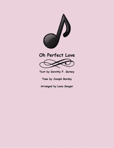 O Perfect Love (flute quartet) (arr. Lena Seeger)