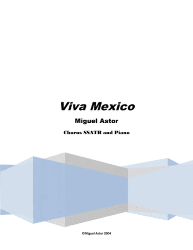 ¡Viva México! (arr. Miguel Astor)