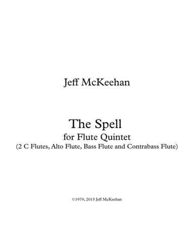 The Spell for Flute Quintet (or Flute Choir)