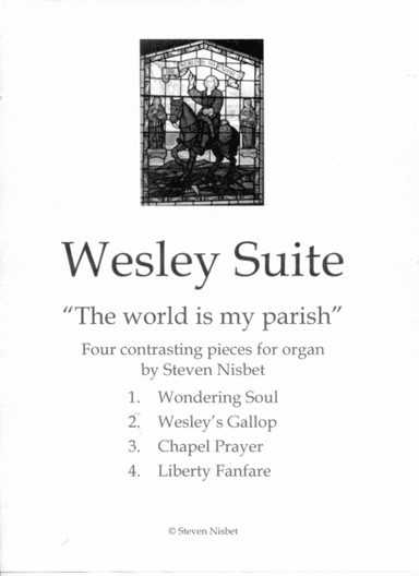 Wesley Suite for Organ - A musical tribute to John and Charles Wesley