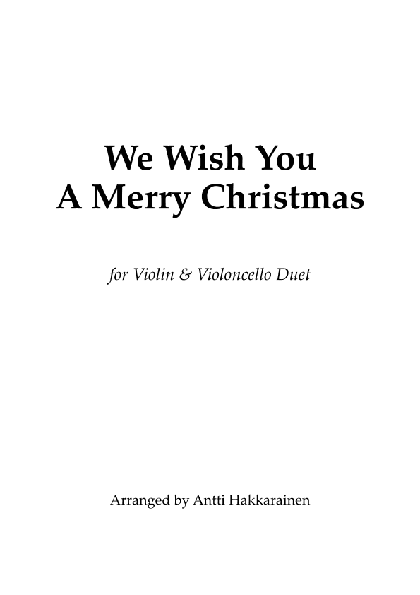 We Wish You A Merry Christmas - Violin & Cello Duet (arr. Antti Hakkarainen)