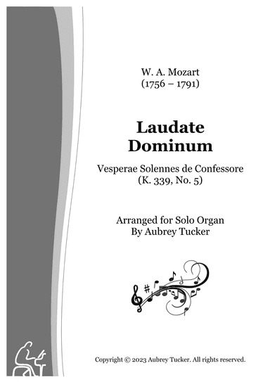 Organ: Laudate Dominum - Vesperae Solennes de Confessore (K. 339, No. 5) - W. A. Mozart (arr. Aubrey Tucker)