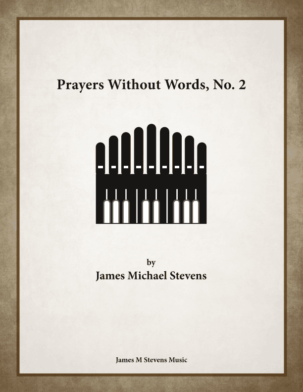Prayers Without Words, No. 2 - Organ Solo