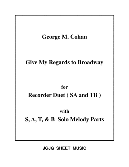 Give My Regards to Broadway for Recorder Duets and Solos (arr. James Grush)