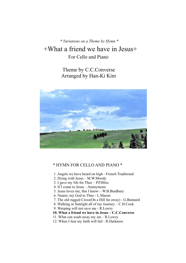 What a friend we have in Jesus (For Cello and Piano) (arr. Han-Ki Kim)