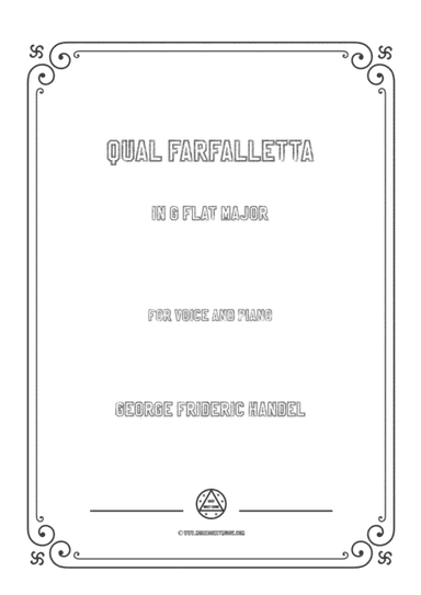 Handel-Qual farfalletta in G flat Major,for Voice and Piano (arr. MSM)