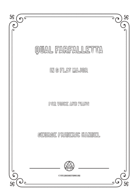Handel-Qual farfalletta in G flat Major,for Voice and Piano (arr. MSM)