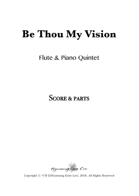 Be Thou My Vision / Flute & Piano Quintet (arr. Hyunsung Essie Lee)