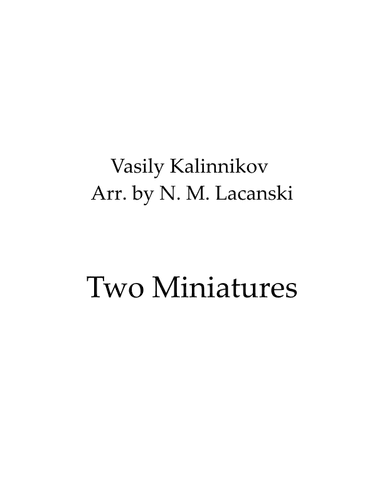 Two Miniatures (arr. Nick M Lacanski)