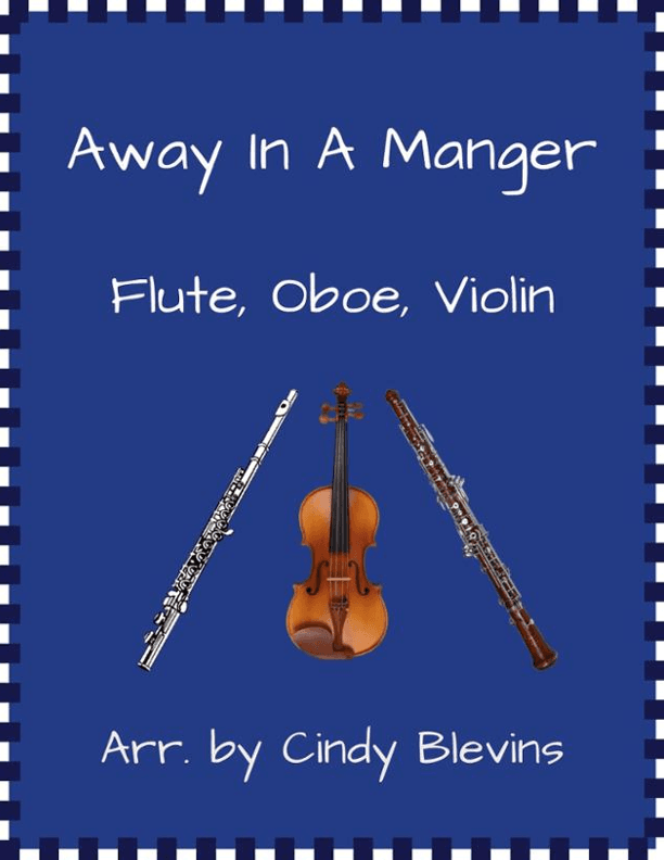 Away in a Manger, for Flute, Oboe and Violin (arr. Cindy Blevins)