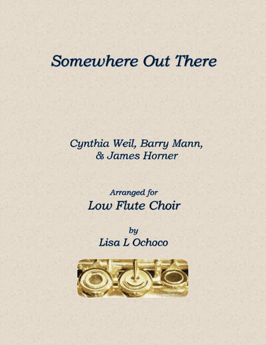 Somewhere Out There (arr. Lisa L Ochoco)