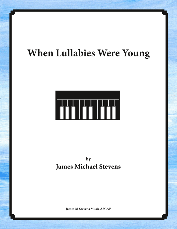 When Lullabies Were Young