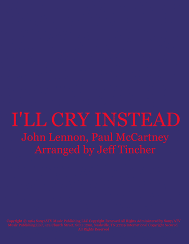 I'll Cry Instead (arr. Jeff Tincher)