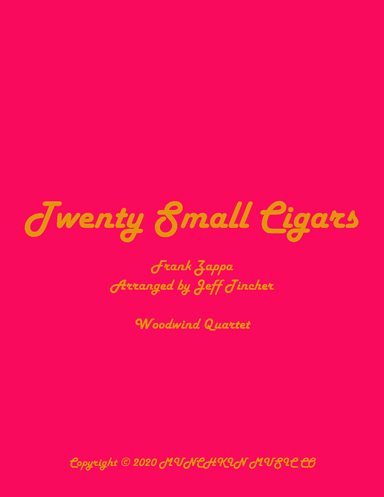 Twenty Small Cigars (arr. Jeff Tincher)