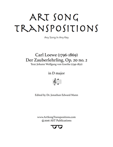 LOEWE: Der Zauberlehrling, Op. 20 no. 3 (transposed to D major) (arr. ArtSongTranspositions.com)