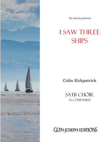 I Saw Three Ships (SATB Choir and piano)