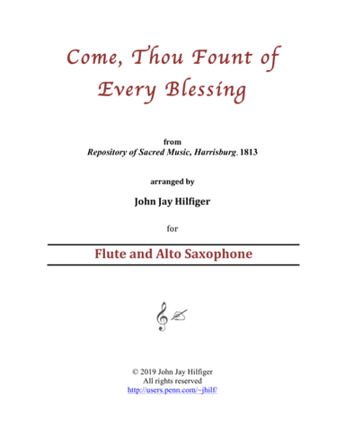 Come, Thou Fount of Every Blessing for Flute and Alto Saxophone (arr. John Jay Hilfiger)