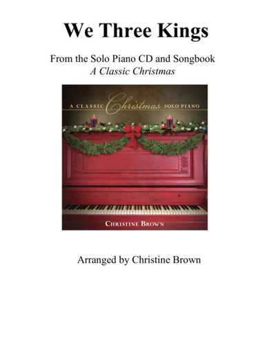 We Three Kings, piano solo with Fur Elise (arr. Christine Brown)