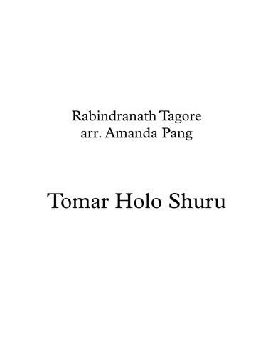Tomar Holo Shuru (arr. Amanda Pang)