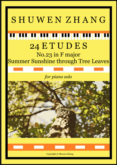 Etude No.23 in F major "Summer Sunshine through Tree Leaves"