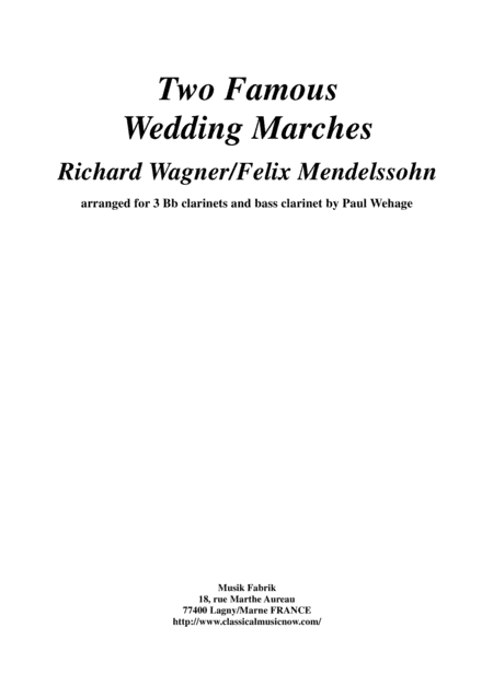 Two Famous Wedding Marches, arranged for 3 Bb clarinet and bass clarinet (arr. Paul Wehage)