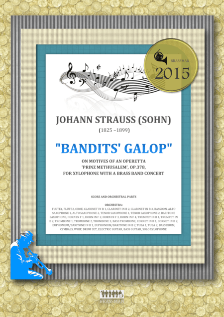 Bandits' Galop on Motives of an Operetta 'Prinz Methusalem', Op.378, for xylophone with a brass band (arr. Igor Zugrov, for concert band)