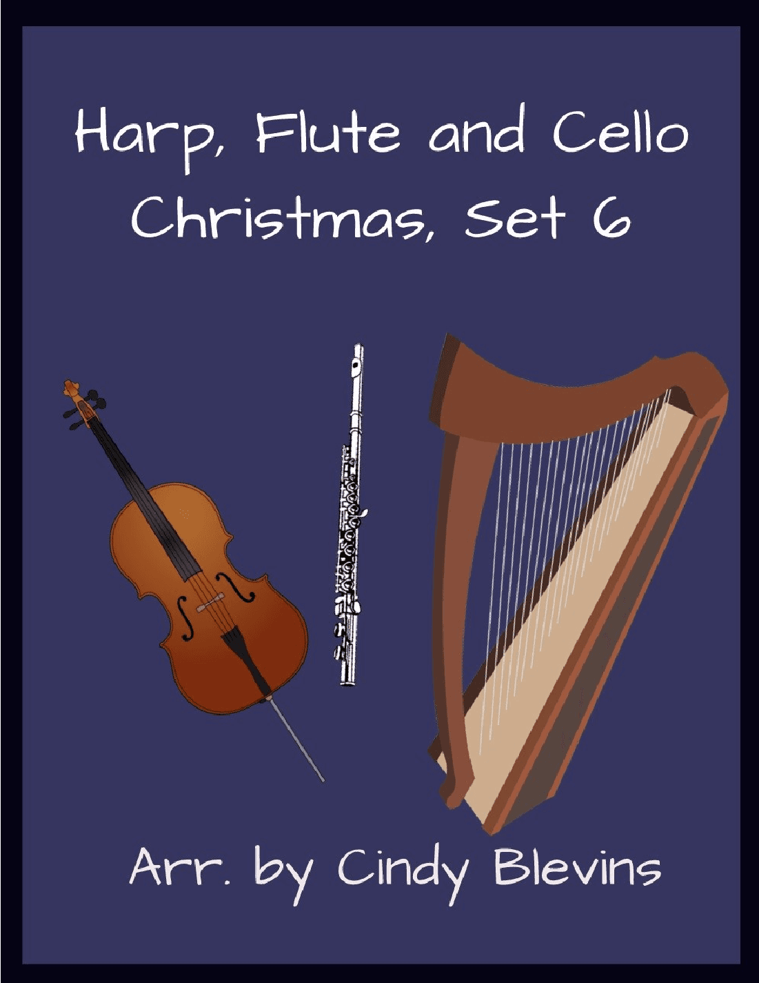 Harp, Flute and Cello, Christmas, Set 6 (arr. Cindy Blevins)