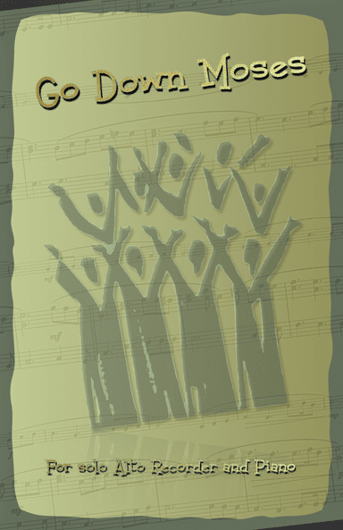 Go Down Moses, Gospel Song for Alto Recorder and Piano (arr. David McKeown)