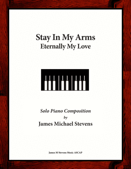 Stay In My Arms Eternally My Love