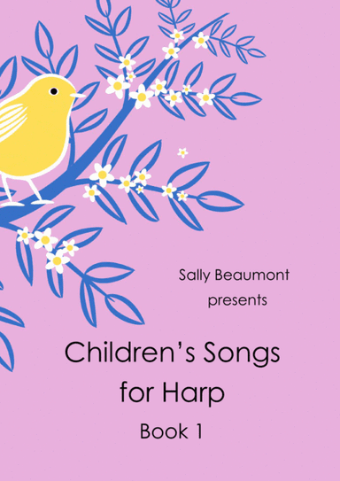 Children's Songs for Harp Book 1 - 13 easy songs for Kids (arr. Sally Beaumont)