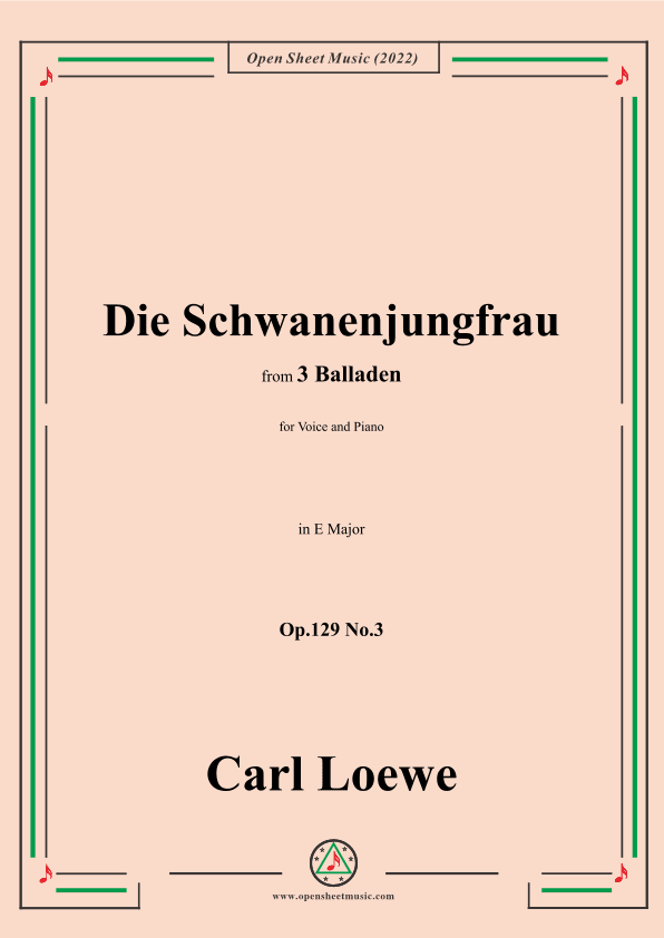 Loewe-Die Schwanenjungfrau,in E Major,Op.129 No.3,from 3 Balladen (arr. OSM Press)