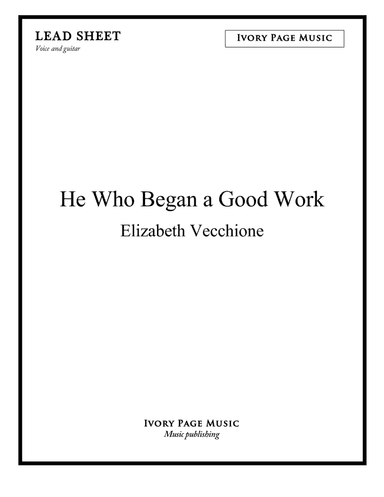 He Who Began a Good Work - lead sheet