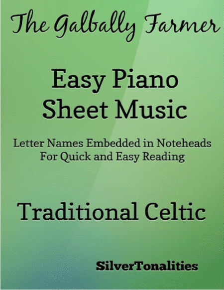 The Galbally Farmer Easy Piano Sheet Music (arr. SilverTonalities)