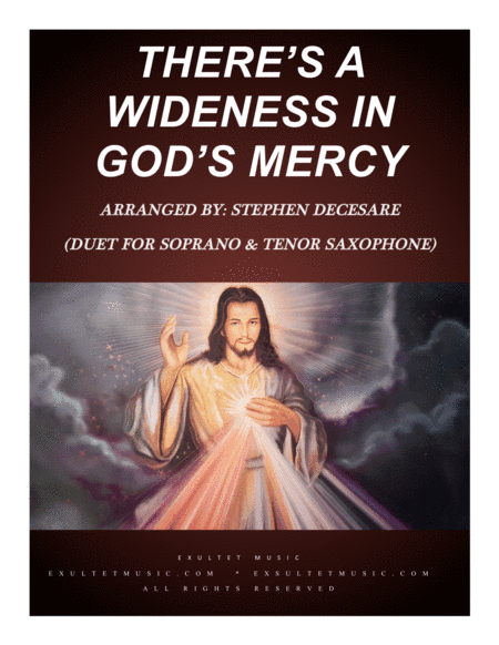 There's A Wideness In God's Mercy (Duet for Soprano and Tenor Saxophone) (arr. Stephen DeCesare)