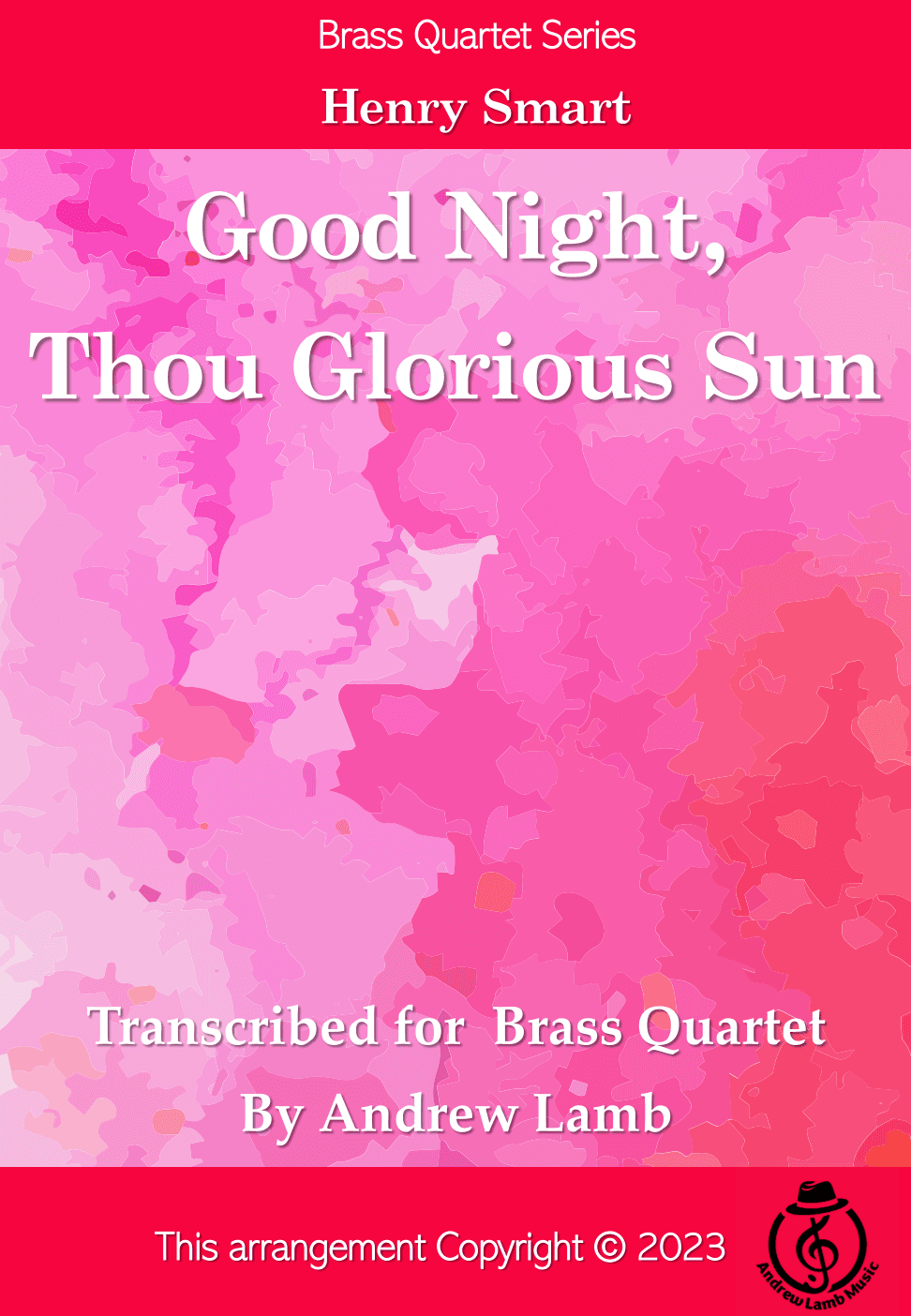 Henry Smart | Good Night, Thou Glorious Sun (arr. for Brass Quartet) (arr. Andrew Lamb)