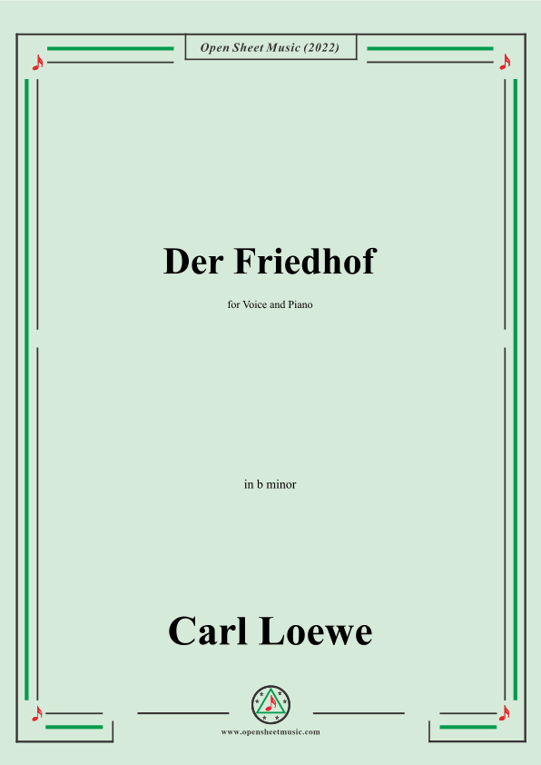 Loewe-Der Friedhof,in b minor,for Voice and Piano (arr. OSM Press)