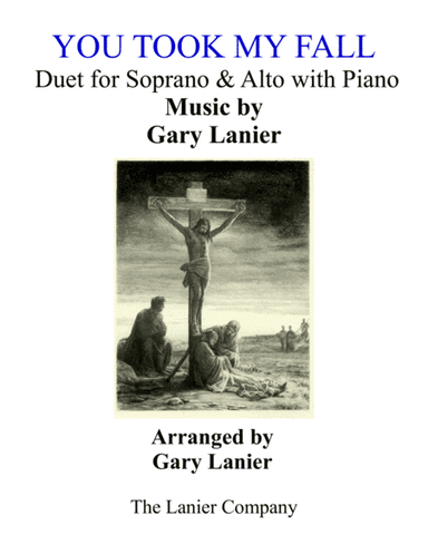 YOU TOOK MY FALL (Soprano/Alto Duet with Piano)