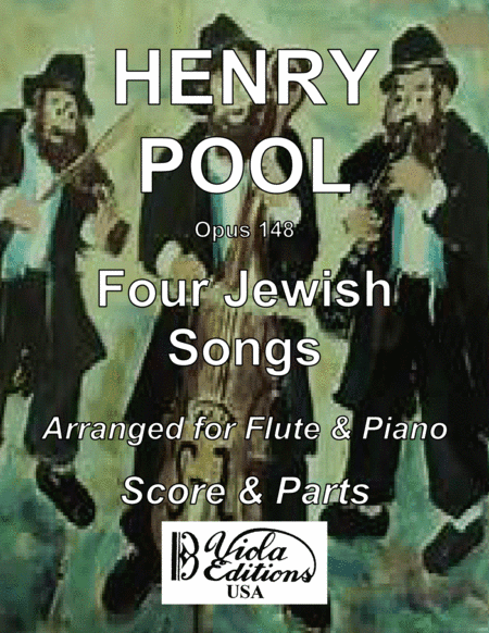 Opus 148, Four Jewish Songs Arranged for Flute & Piano (arr. Viola Editions)