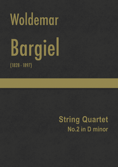 Bargiel - String Quartet No.2 in D minor (arr. J.G. Cucó Barber)