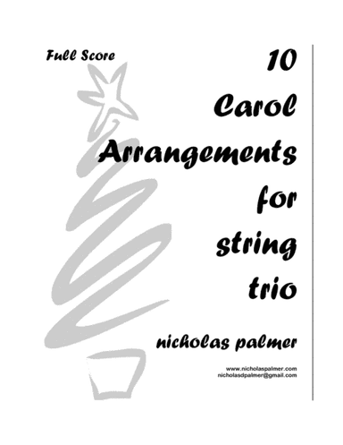 10 Christmas Carol Arrangements for String Trio (arr. Nicholas Palmer, ASCAP)