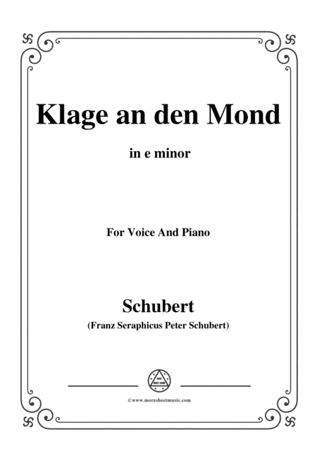 Schubert-Klage an den Mond,in e minor,for Voice and Piano (arr. MSM)