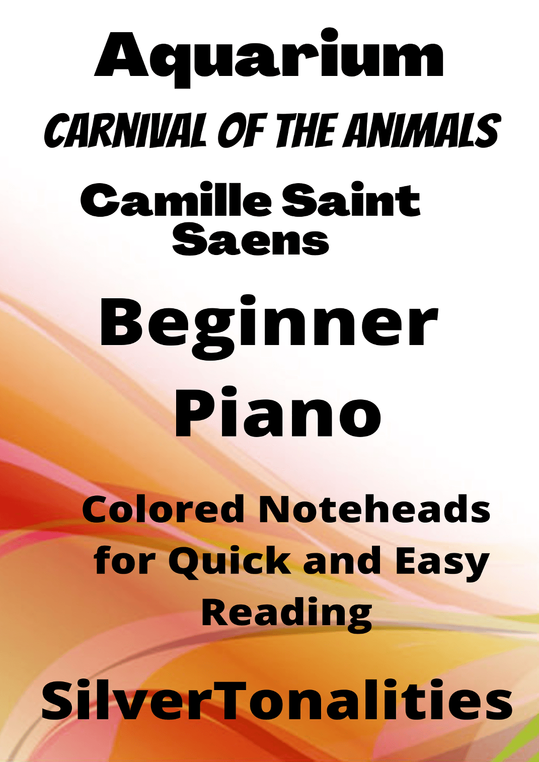 Aquarium Carnival of the Animals Beginner Piano Sheet Music with Colored Notation (arr. SilverTonalities)