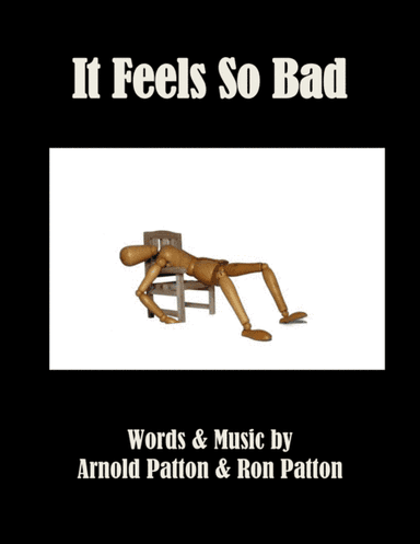 It Feels So Bad