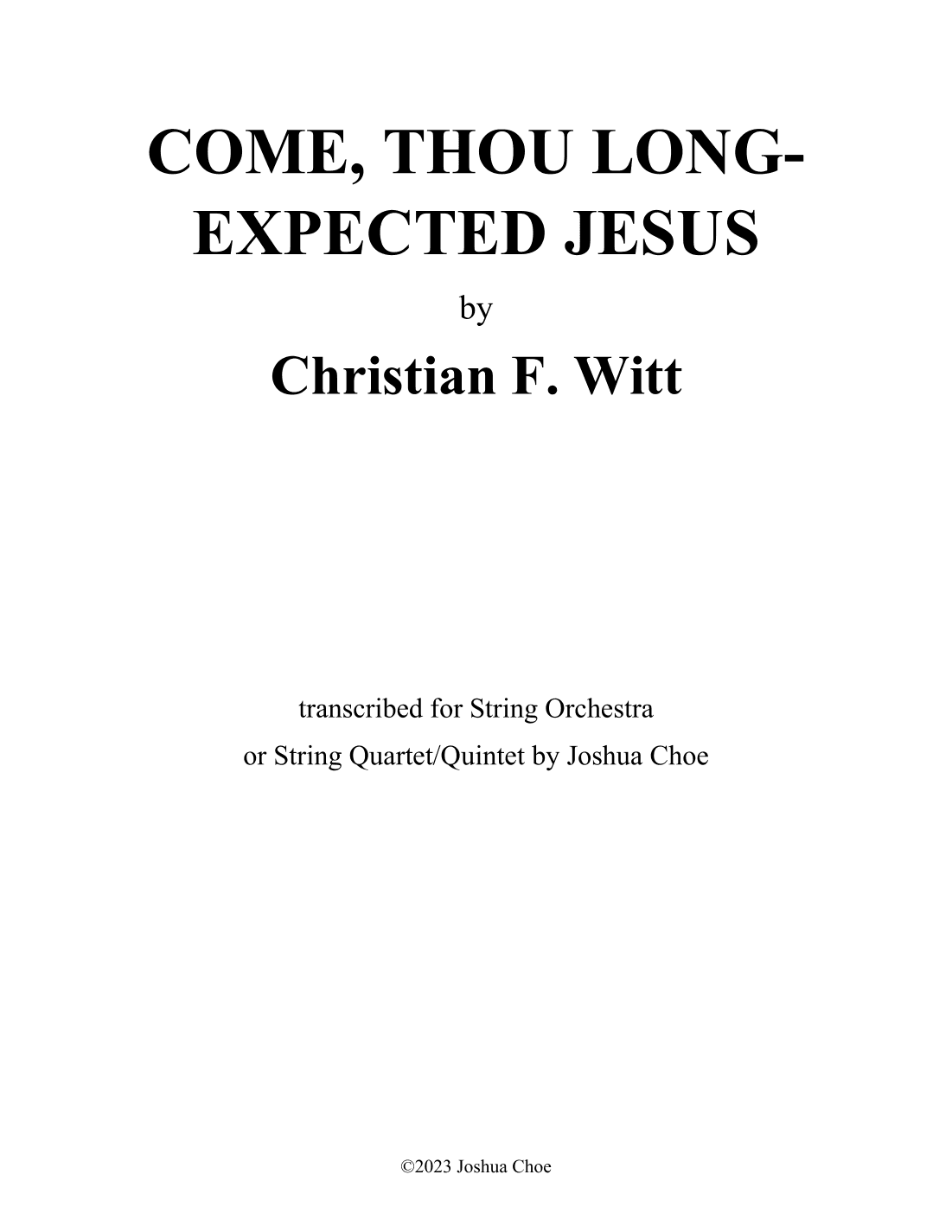 Come, Thou Long-Expected Jesus (arr. Joshua Choe)
