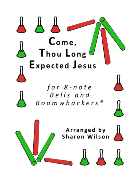 Come, Thou Long Expected Jesus for 8-note Bells and Boomwhackers® (with Black and White Notes) (arr. Sharon Wilson)